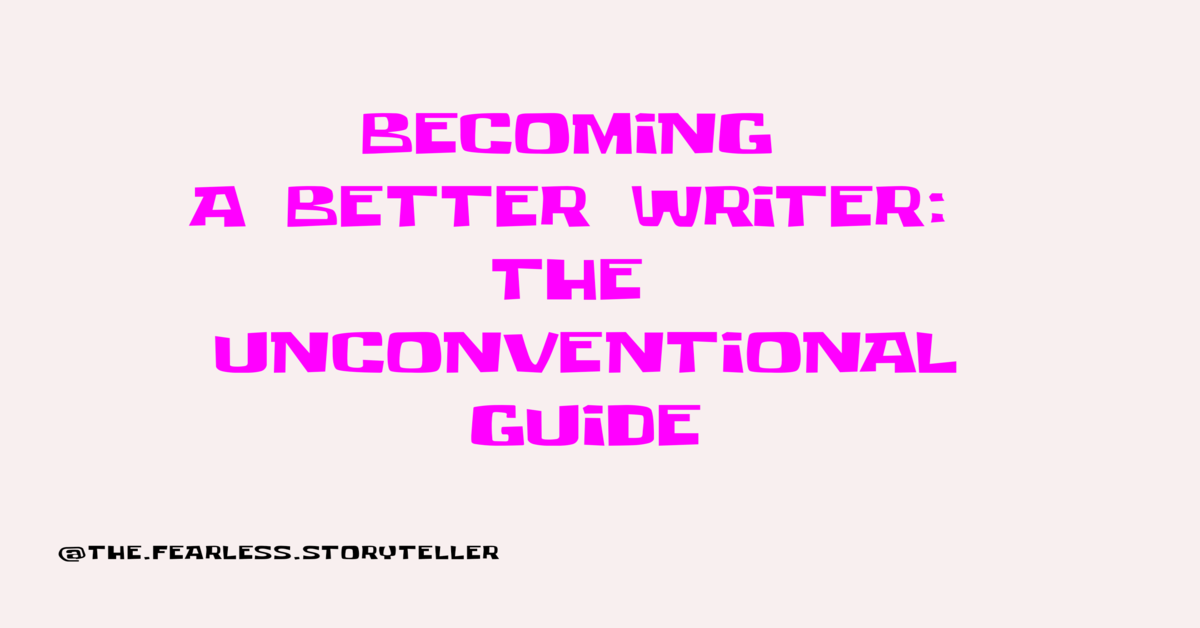 better-writer-unconventional-guide